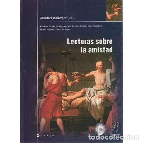 Libros: Lecturas sobre la amistad - Manuel Ballester (ed.) - Foto 1