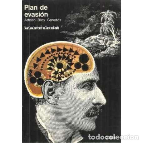 Libros: Plan de evasi&oacute;n - Adolfo Bioy C&aacute;ceres - Foto 1