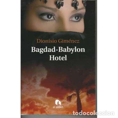 Libros: Bagdad - Babylon Hotel - Dionisio Gim&eacute;nez - Foto 1