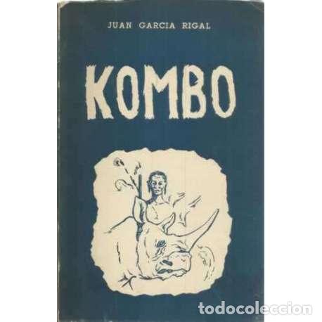Libros: Kombo - Juan Garc&iacute;a Rigal - Foto 1