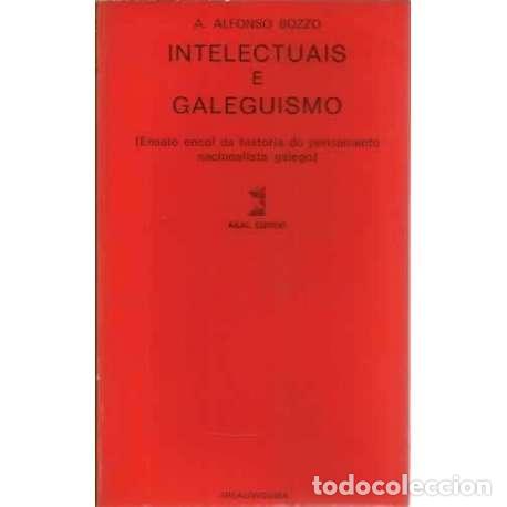Libros: Intelectuais e galeguismo - Alfonso Bozzo, Alfonso - Foto 1
