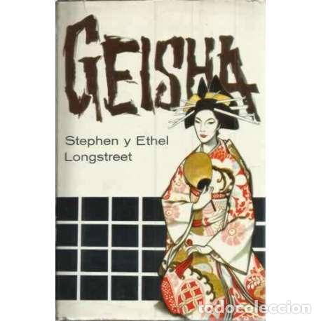 Libros: Geisha - Stephen y Ethel Longsteet - Foto 1