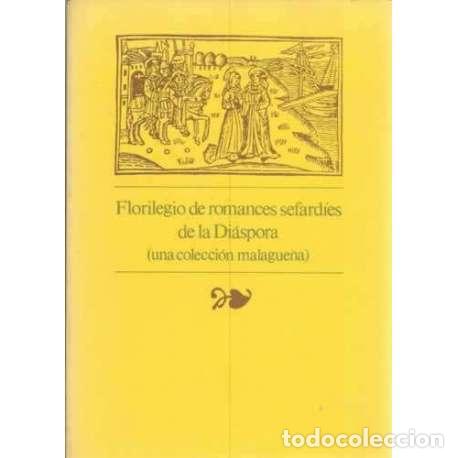 Libros: Florilegio de Romances Sefard&iacute;es de la Di&aacute;spora - Anahory Librowicz, Oro - Foto 1