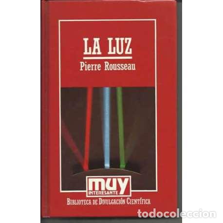 Libros: La luz - Pierre Rousseau - Foto 1