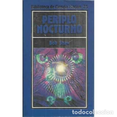Libros: Periplo nocturno - Shaw, Bob - Foto 1