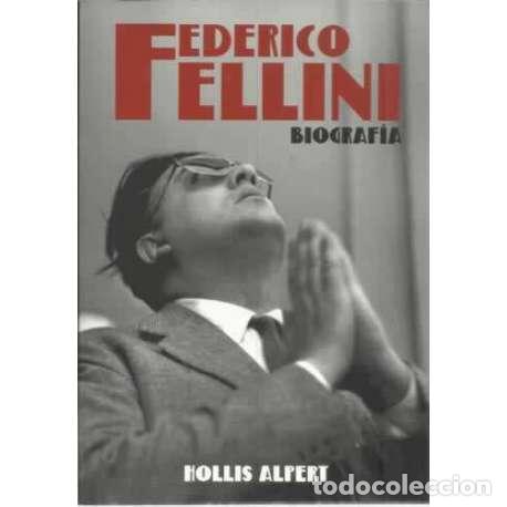 Libros: Federico Fellini. Biograf&iacute;a - Alpert, Hollis - Foto 1