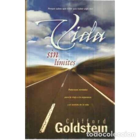Libros: Vida sin l&iacute;mites - Goldstein, Clifford - Foto 1