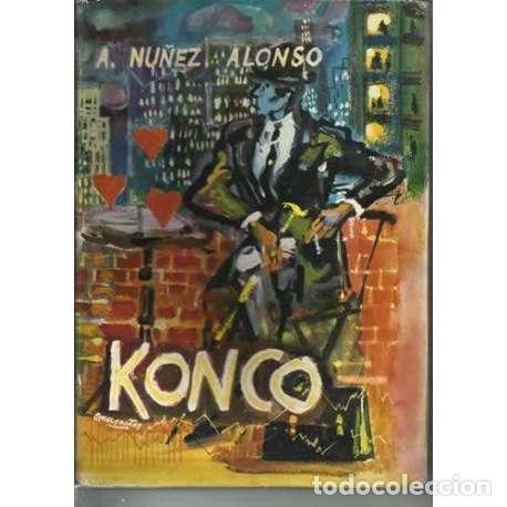 Libros: Konko - A. Nu&ntilde;ez Alonso - Foto 1