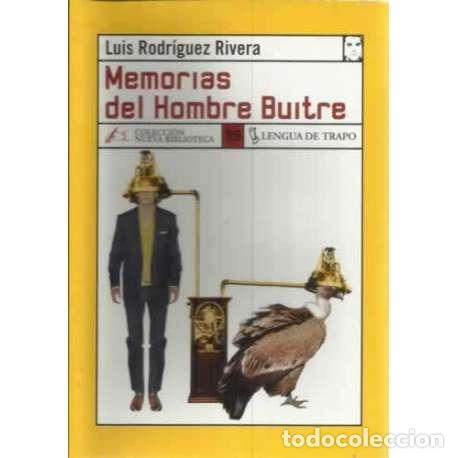 Libros: Memorias del Hombre Buitre - Luis Rodr&iacute;guez Rivera - Foto 1