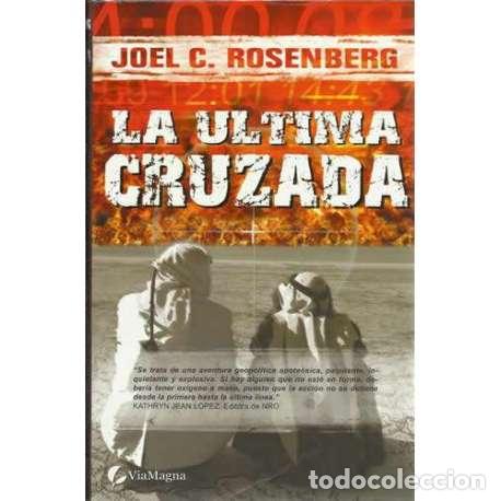 Libros: La &uacute;ltima cruzada - Joel C. Rosenberg - Foto 1