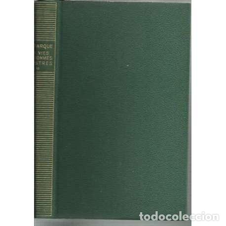 Libros: LES VIES DES HOMMES ILLUSTRES ( 2 Tomos) - Plutarco - Foto 1