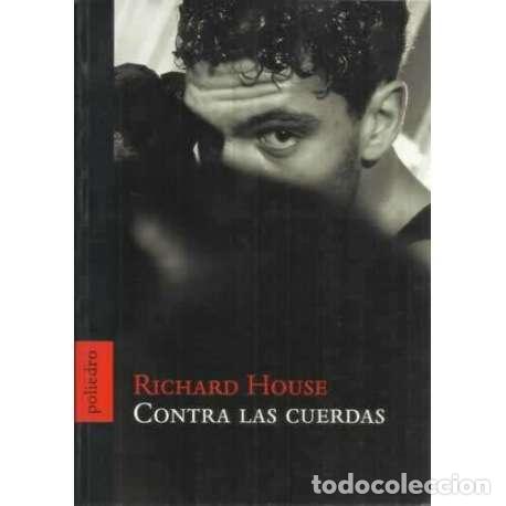 Libros: Contra las cuerdas - Richard House - Foto 1