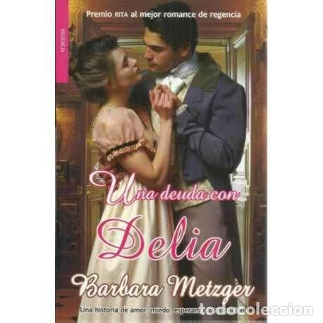 Libros: Una deuda con Delia - Metzger, B&aacute;rbara - Foto 1