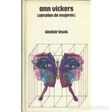 Libros: Ann Vickers. C&aacute;rceles de mujeres - Lewis, Sinclair - Foto 1