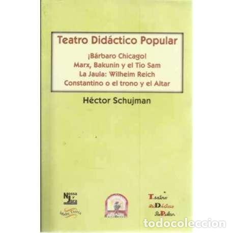 Libros: Teatro did&aacute;ctico Popular - Schujman, H&eacute;ctor - Foto 1