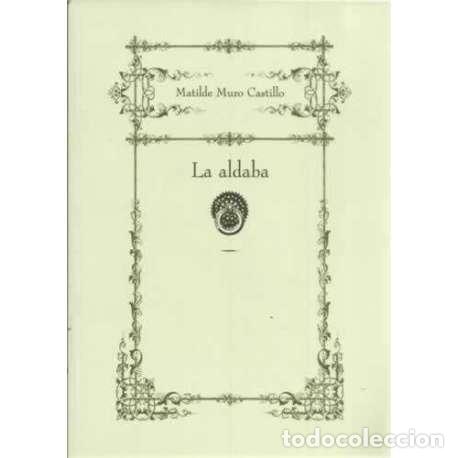 Libros: La aldaba - Muro Castillo, Matilde - Foto 1
