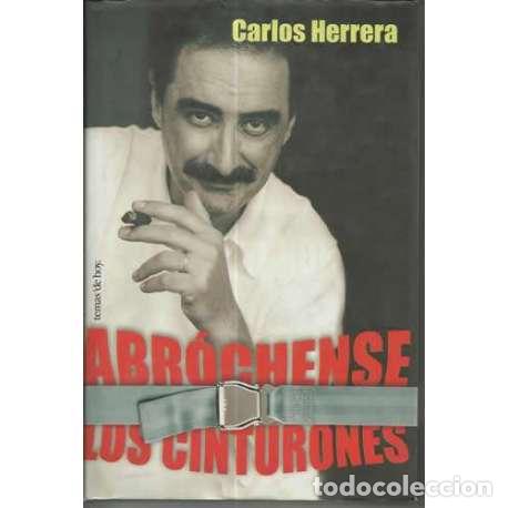 Libros: Abr&oacute;chese los cinturones - Carlos Herrera - Foto 1