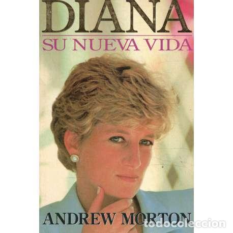 Libros: Diana. Su nueva vida - Morton, Andrew - Foto 1