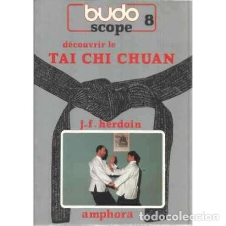 Libri di seconda mano: D&eacute;couvrir.... Le tai chi chuan - Herdoin, Jean Fran&ccedil;ois