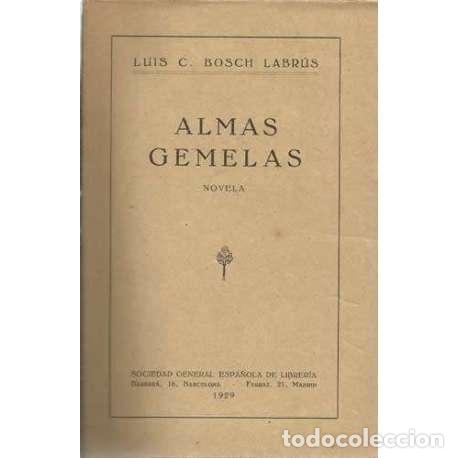 Libros: Almas gemelas - Luis C. Bosch Labr&uacute;s - Foto 1