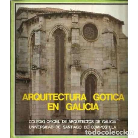 Libros: Arquitectura g&oacute;tica en Galicia - VV. AA. - Foto 1