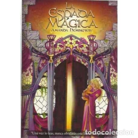 Libros: La espada m&aacute;gica - Amanda Hemingway - Foto 1