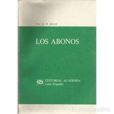 Libros: Los abonos - Dr. W. Selke - Foto 1
