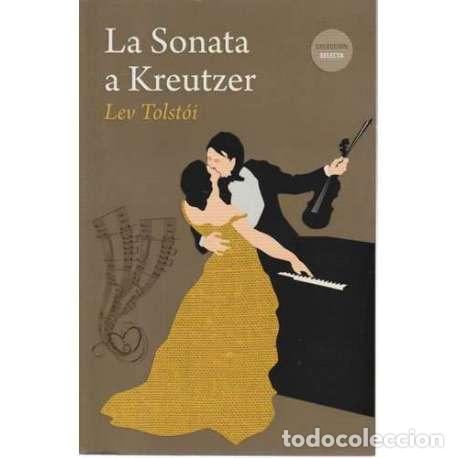 Libros: La Sonata de Kreutzer - Leon Tolstoi - Foto 1