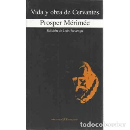 Libros: Vida y obra de Cervantes - prosper M&eacute;rim&eacute;e - Foto 1