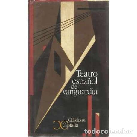 Libros: Teatro espa&ntilde;ol de vanguardia - VV.AA - Foto 1