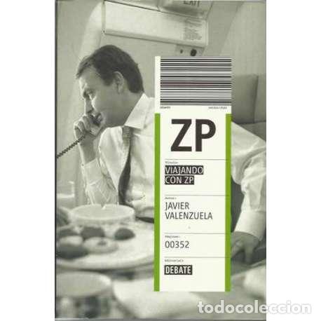 Libros: Viajando con ZP - Javier Valenzuela - Foto 1