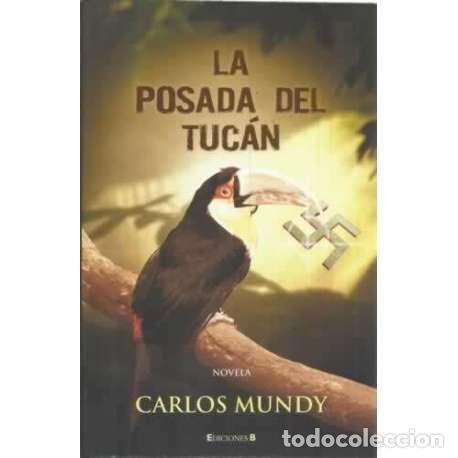 Libros: La posada del tuc&aacute;n - Mundy, Carlos - Foto 1