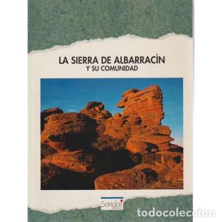 Libros: La sierra de Albarrac&iacute;n y su comunidad - VV.AA - Foto 1