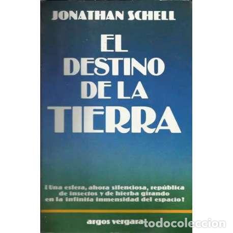 Libros: El destino de la Tierra - Jonathan Schell - Foto 1