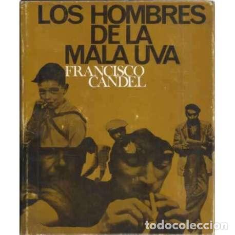 Libros: Los hombres de la mala uva - Candel, Francisco - Foto 1