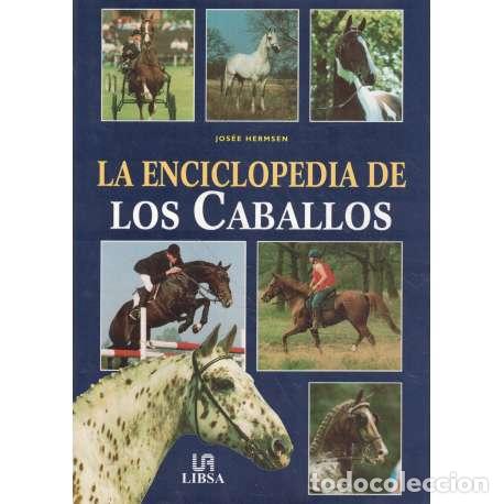 Libros: La enciclopedia de los caballos - Hermsen, Jos&eacute;e - Foto 1