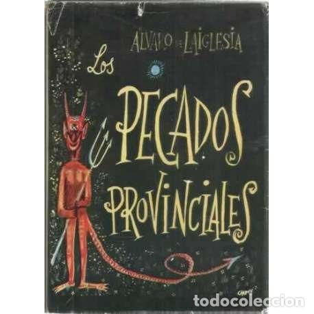 Libros: Los pecados provinciales - &Aacute;lvaro de Laiglesia - Foto 1