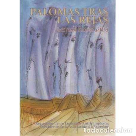 Libros: Palomas tras las rejas - Gervacio Puerta Garc&iacute;a - Foto 1