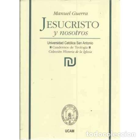 Libros: Jesucristo y nosotros - Guerra, Manuel - Foto 1