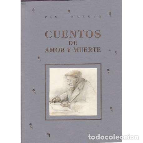 Libros: Cuentos de amor y muerte - Baroja y Nessi, P&iacute;o - Foto 1