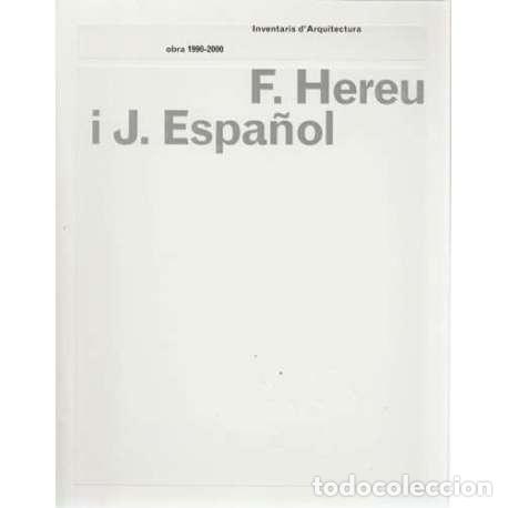 Libros: F. Hereu i J. Espa&ntilde;ol - Bohigas, Oriol - Foto 1