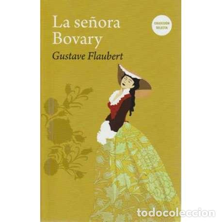 Libros: La se&ntilde;ora Bovary - Gustave Flaubert - Foto 1