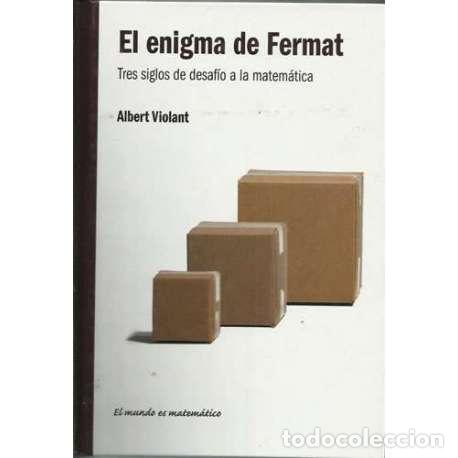 Libros: El enigma de Fermat. Tres siglos de desaf&iacute;o a la matem&aacute;tica - Albert Violant - Foto 1