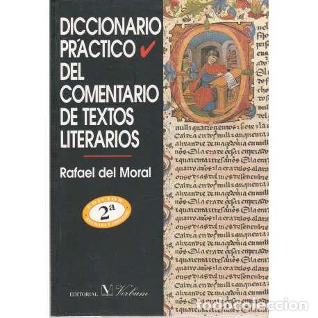 Libros: Diccionario pr&aacute;ctico del comentario de textos literarios - del Moral, Rafael - Foto 1