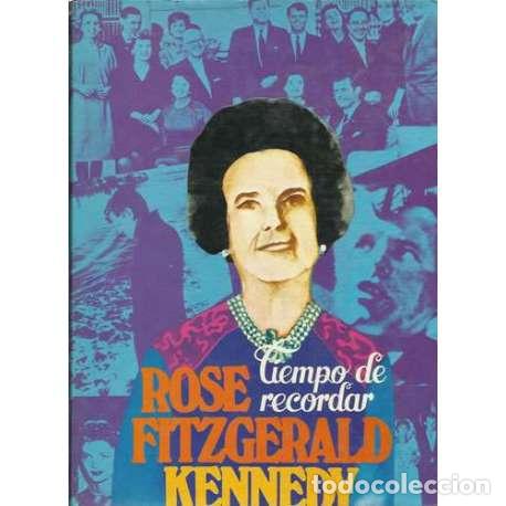 Libros: Tiempo de recordar - Rose Fitzgerald Kennedy - Foto 1