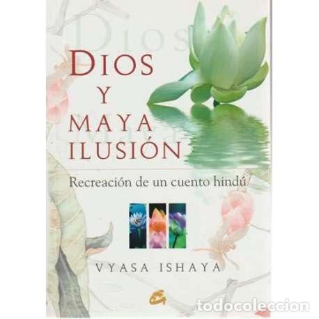 Libros: Dios y Maya ilusi&oacute;n - Ishaya, Vyasa - Foto 1
