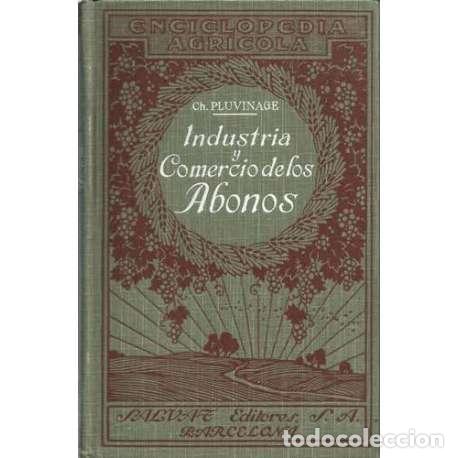Libros: Industria y comercio de los abonos - Ch. Pluvinage - Foto 1