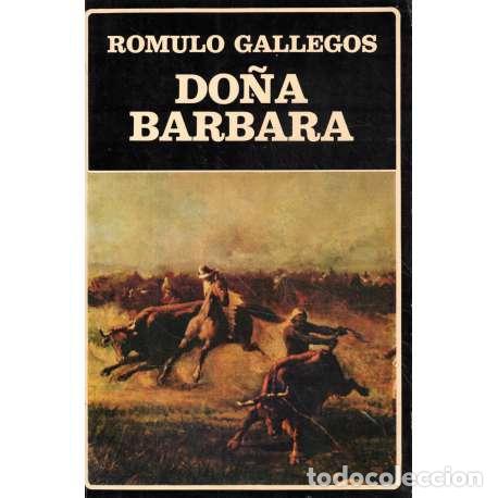 Libros: Do&ntilde;a B&aacute;rbara - Gallegos, R&oacute;mulo - Foto 1