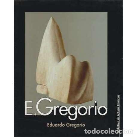 Libros: E. Gregorio. Eduardo Gregorio - Santana, L&aacute;zaro - Foto 1