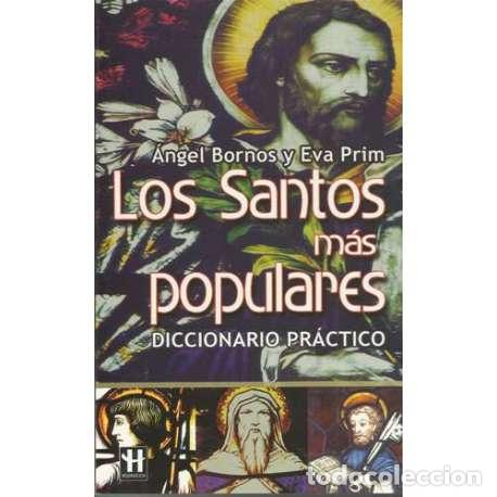 B&uuml;cher: Los santos m&aacute;s populares. Diccionario pr&aacute;ctico - &Aacute;ngel Bornos / Eva Prim